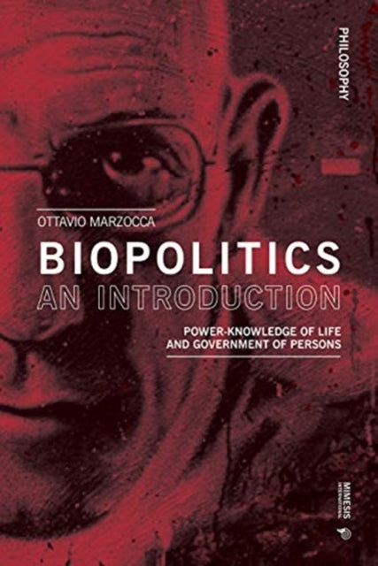 Biopolitics for Beginners: Knowledge of Life and Government of People