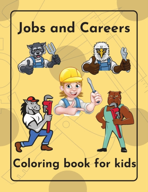 Jobs and Careers Coloring Book for kids Over 40 jobs illustrated children ages 5-12