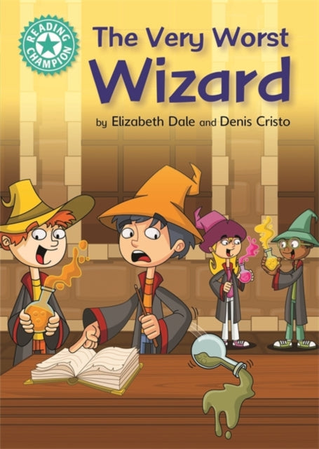 Reading Champion: The Very Worst Wizard: Independent Reading Turquoise 7