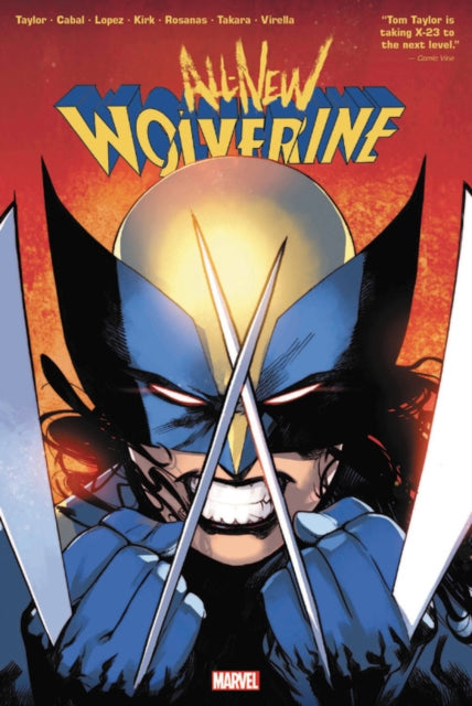 All-new Wolverine By Tom Taylor Omnibus