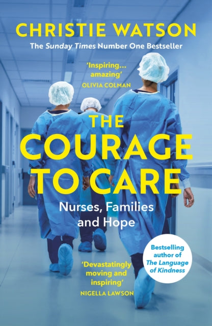 Courage to Care: Nurses, Families and Hope