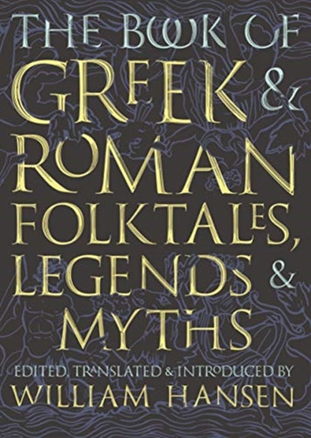Book of Greek and Roman Folktales, Legends, and Myths