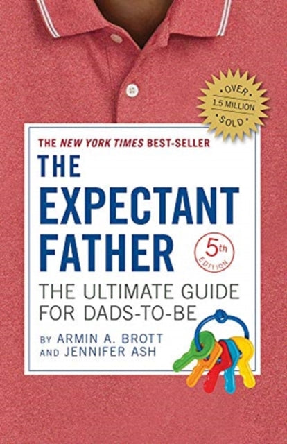 Expectant Father: The Ultimate Guide for Dads-to-Be