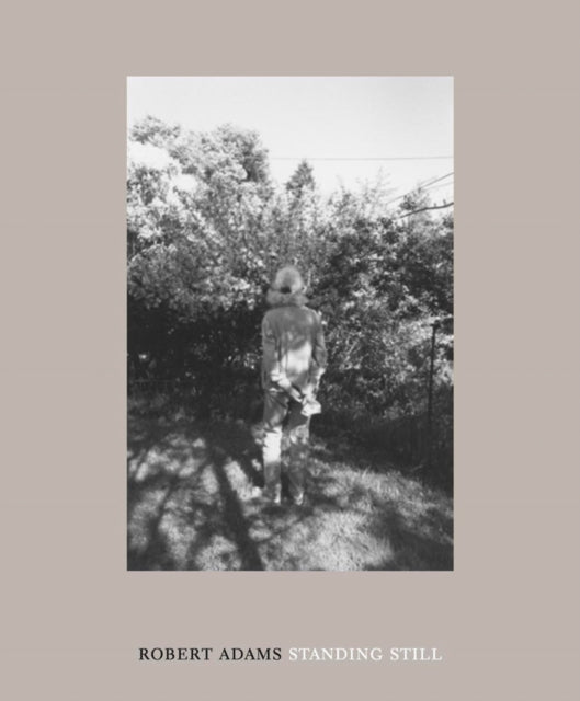 Robert Adams: Standing Still