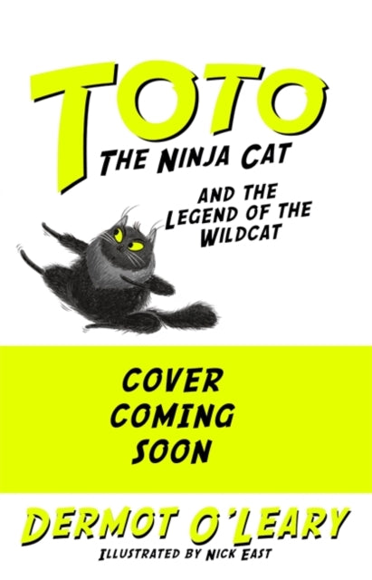 Toto the Ninja Cat and the Legend of the Wildcat: Book 5