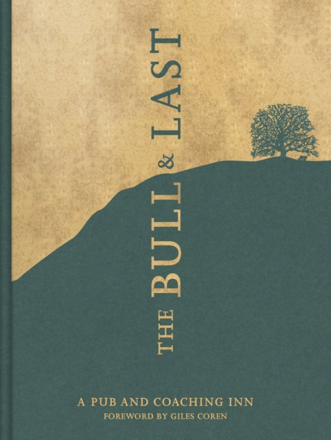 Bull & Last: Over 70 Recipes from North London's Iconic Pub and Coaching Inn