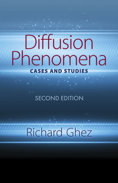 Diffusion Phenomena: Cases and Studies: Seco: Second Edition