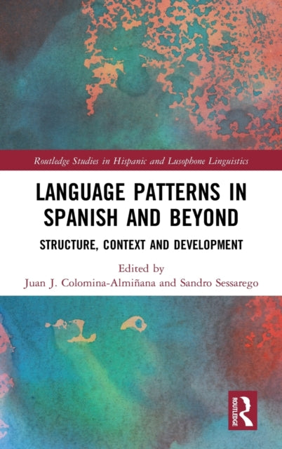 Language Patterns in Spanish and Beyond: Structure, Context and Development
