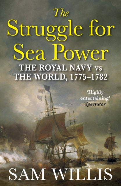 Struggle for Sea Power: The Royal Navy vs the World, 1775-1782