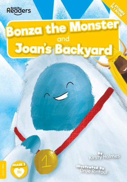 Joan's Back Yard and Bonza The Monster