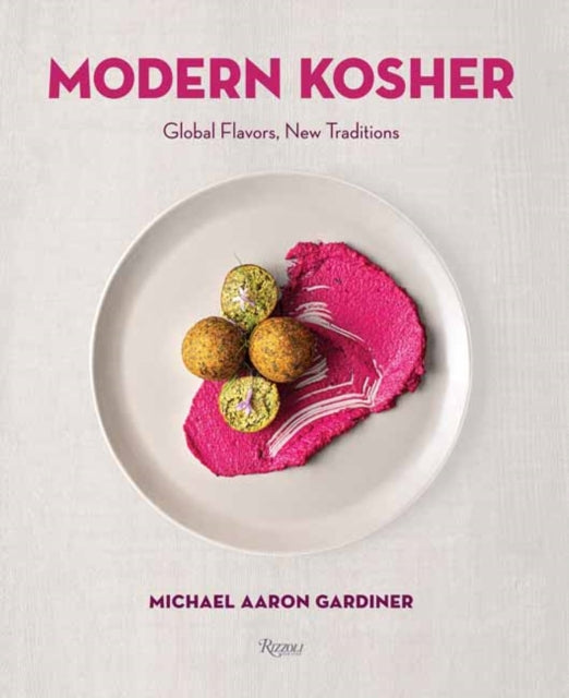 Modern Kosher: Global Flavors, New Traditions