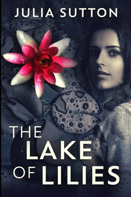 Lake of Lilies: Large Print Edition