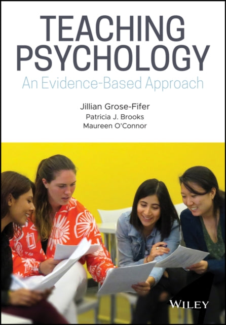 Teaching Psychology: An Evidence-Based Approach