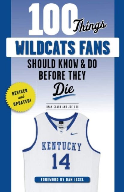 100 Things Wildcats Fans Should Know & Do Before They Die
