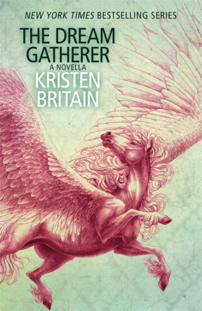 Dream Gatherer: A Green Rider Novella