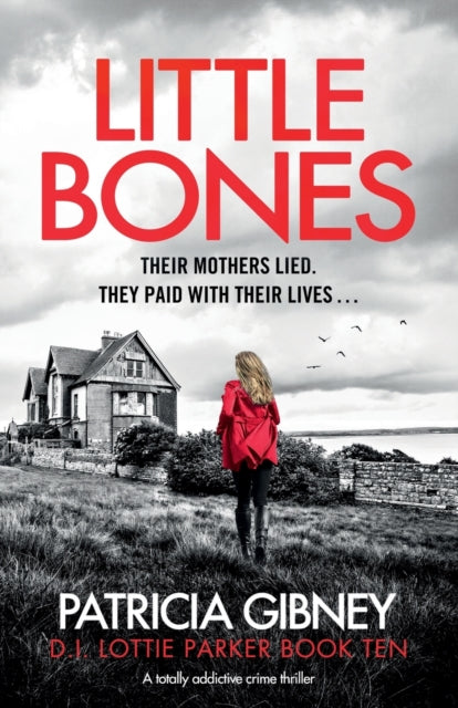 Little Bones: A totally addictive crime thriller