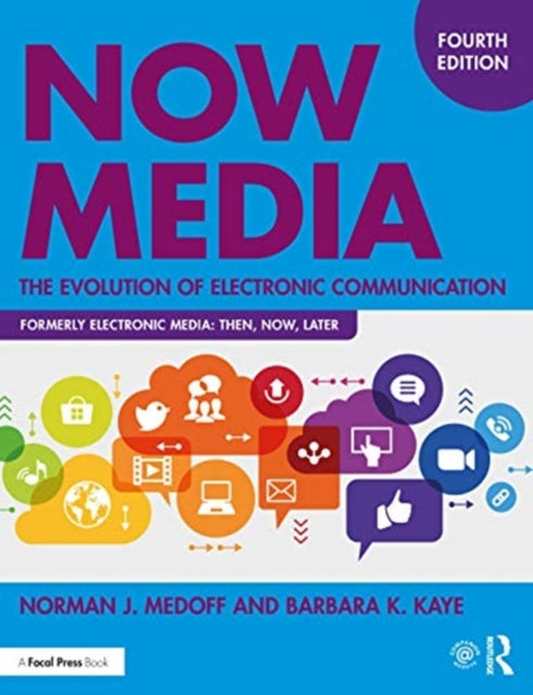 Now Media: The Evolution of Electronic Communication