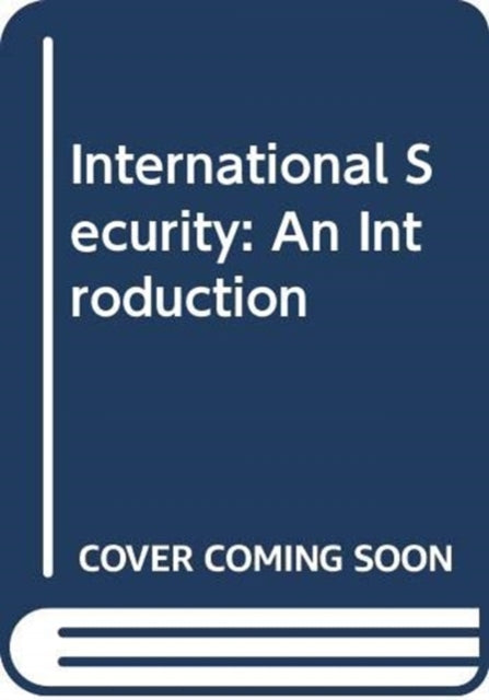 International Security: An Introduction