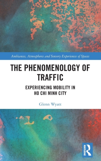Phenomenology of Traffic: Experiencing Mobility in Ho Chi Minh City