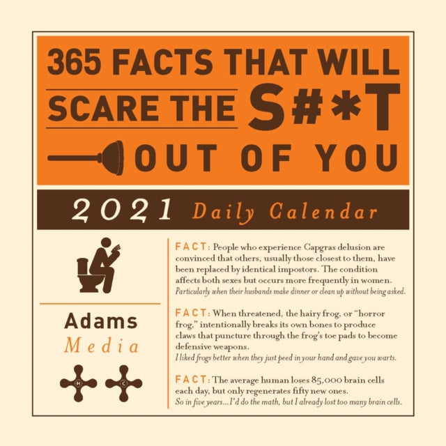 365 Facts That Will Scare the S#*t Out of You 2021 Daily Calendar