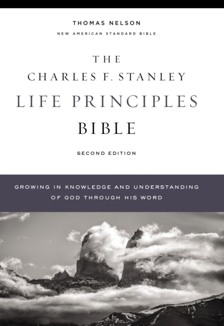 NASB, Charles F. Stanley Life Principles Bible, 2nd Edition, Hardcover