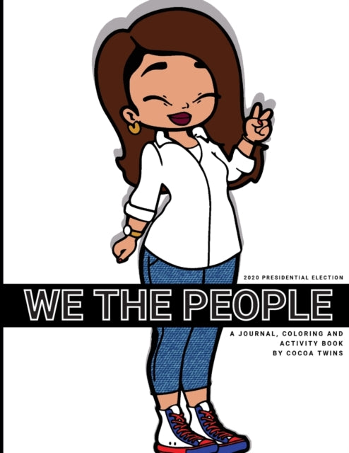 We the People: A Coloring, Journal and Activity Book