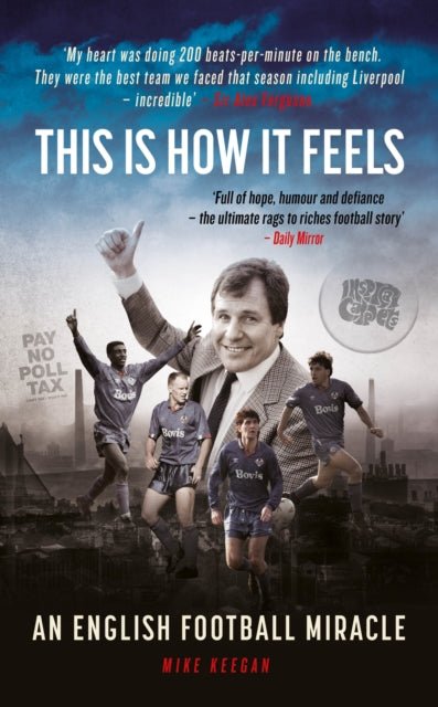 This Is How It Feels: An English Football Miracle