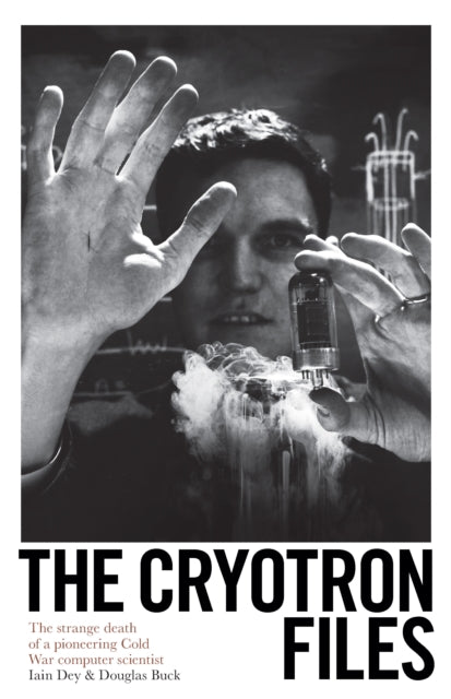 Cryotron Files: The strange death of a pioneering Cold War computer scientist