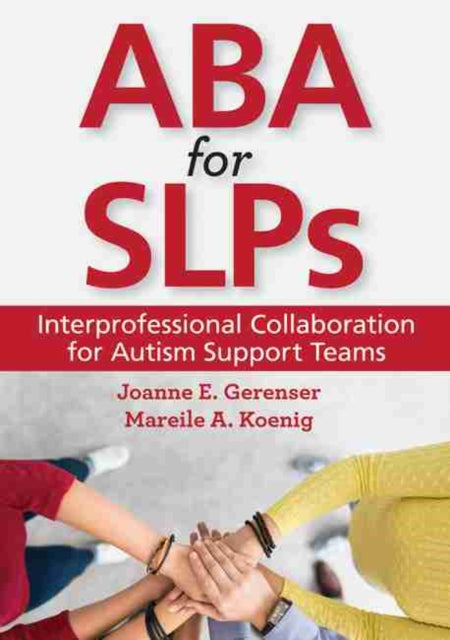 ABA for SLPs: Interprofessional Collaboration for Autism Support Teams