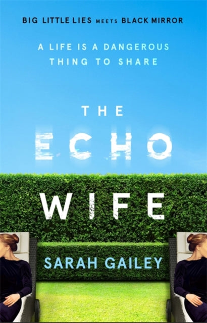 Echo Wife: A dark, fast-paced unsettling domestic thriller