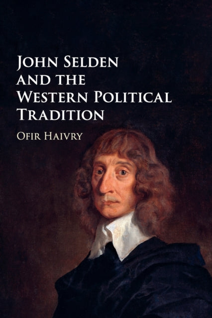 John Selden and the Western Political Tradition