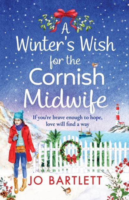 Winter's Wish For The Cornish Midwife: The perfect winter read from top 10 bestseller Jo Bartlett