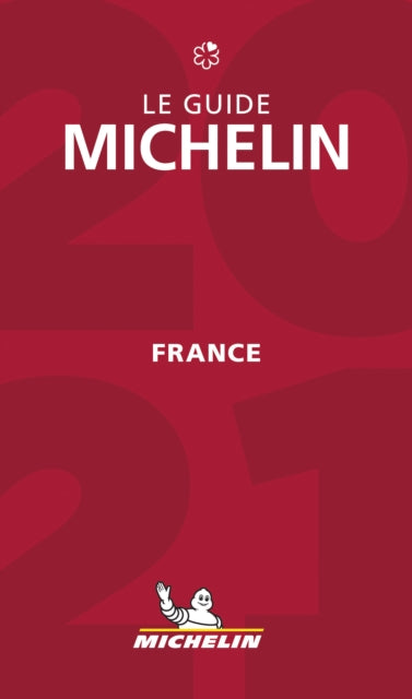 France - The MICHELIN Guide 2021: The Guide Michelin