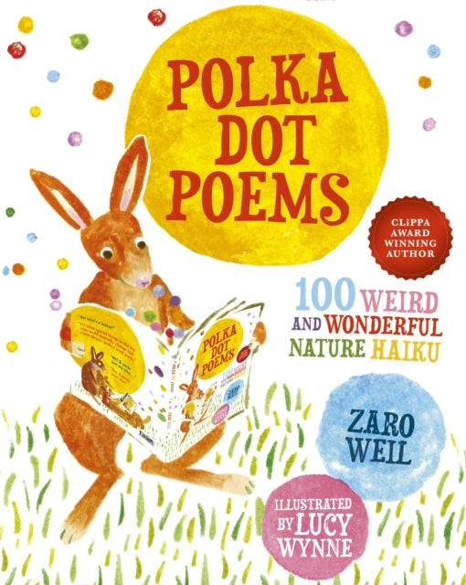 Polka Dot Poems: 100 Weird and Wonderful Haiku