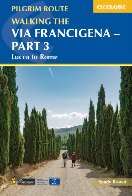 Walking the Via Francigena pilgrim route - Part 3: Lucca to Rome