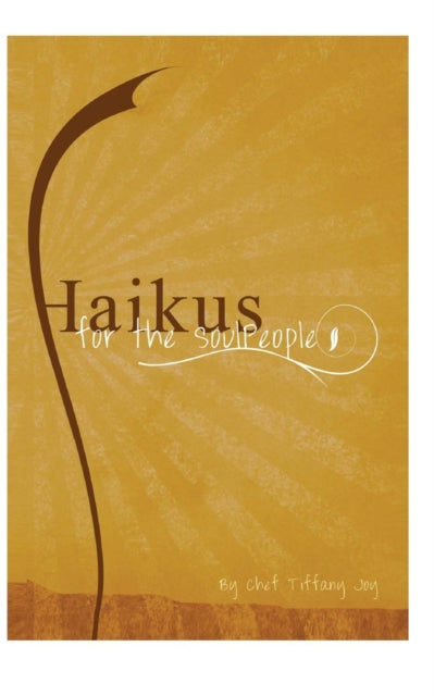 Haikus for the SoulPeople