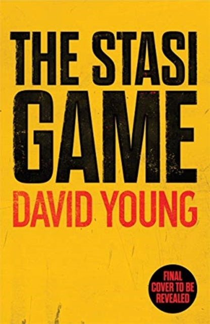 Stasi Game: The sensational Cold War crime thriller