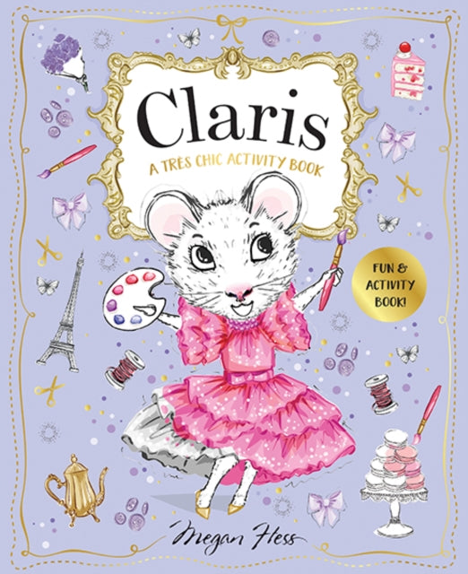 Claris: A Tres Chic Activity Book: Claris: The Chicest Mouse in Paris