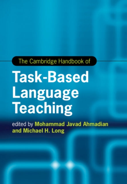 Cambridge Handbook of Task-Based Language Teaching