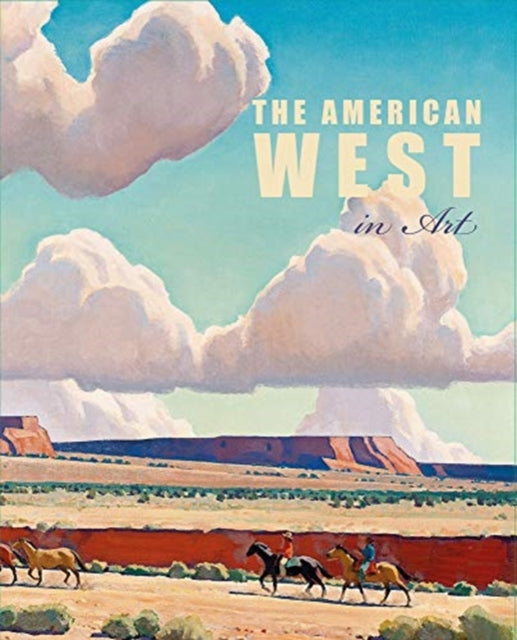 American West in Art: Selections from the Denver Art Museum