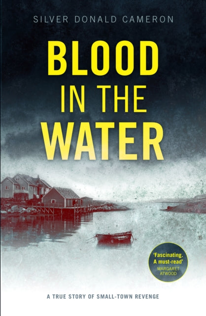 Blood in the Water: A true story of small-town revenge