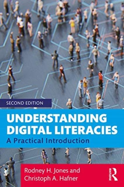 Understanding Digital Literacies: A Practical Introduction