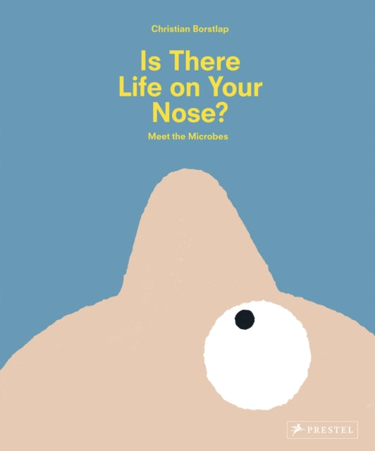 Is There Life on Your Nose? Meet the Microbes