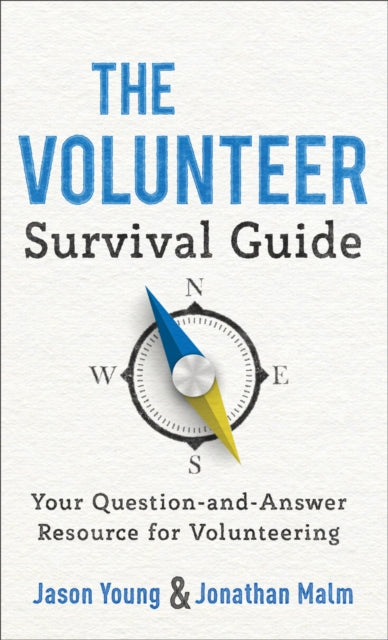 Volunteer Survival Guide: Your Question-and-Answer Resource for Volunteering