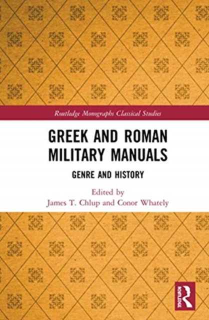 Greek and Roman Military Manuals: Genre and History