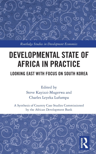 Developmental State of Africa in Practice: Looking East with Focus on South Korea