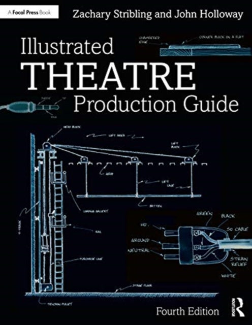 Illustrated Theatre Production Guide