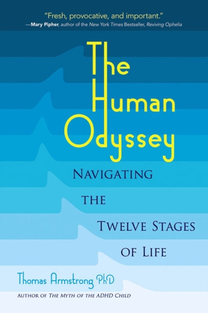 Human Odyssey: Navigating the Twelve Stages of Life