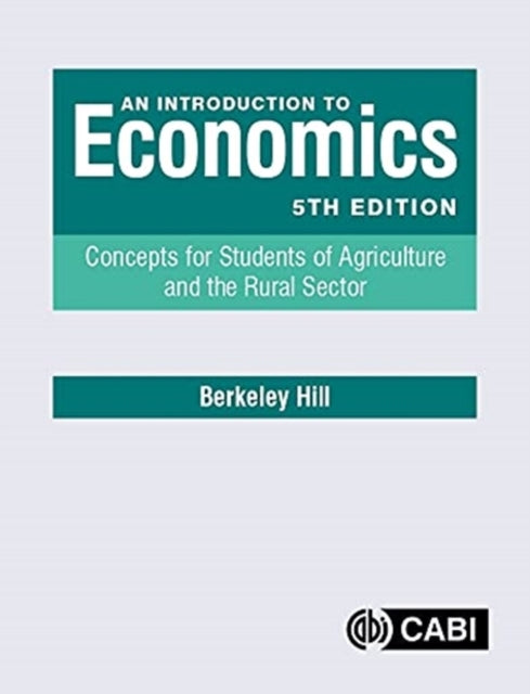 Introduction to Economics: Concepts for Students of Agriculture and the Rural Sector