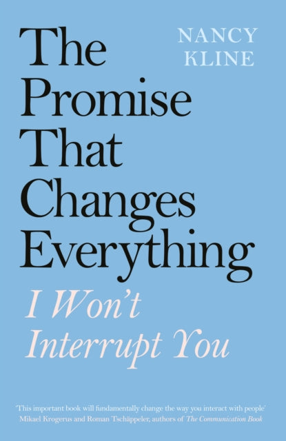 Promise That Changes Everything: I Won't Interrupt You